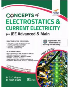Concepts Of Electrostatics & Current Electricity For JEE Advanced & Main 5th Edition